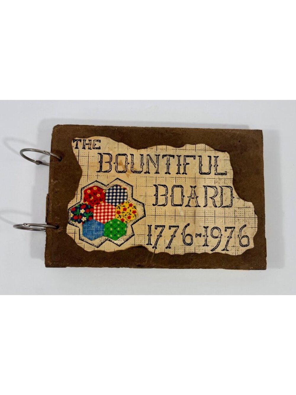 The Bountiful Board 1776-1976 Vintage Bicentennial Cookbook Binder Handmade By G